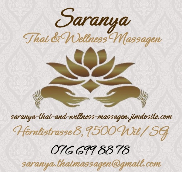 Neueröffnung Saranya Thai & Wellness Massagen in 9500 Wil SG Neueröffnung Saranya Thai & Wellness Massagen in 9500 Wil SG